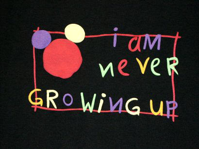 Never grow up!